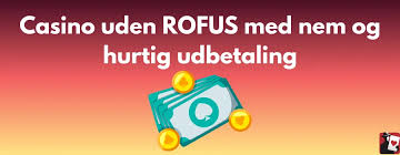 Casino uden ROFUS - Betal med nemme og sikre metoder Casino uden ROFUS - Betal med nemme og sikre metoder